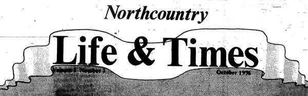 Masthead for the Northcountry Life & Times newspaper