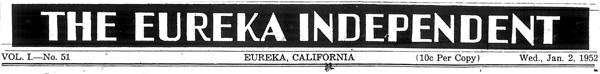 Masthead for the Eureka Independent newspaper